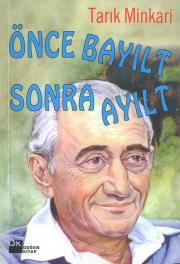 Önce Bayilt, Sonra AyiltTarik Minkari