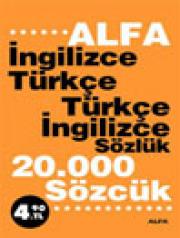  İngilizce Türkçe – Türkçe İngilizce Sözlük (20.000 Sözcük)