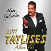 Hani Gelecektin Ibrahim Tatlises