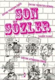 Son Sözler Dayak Yemeden Önce - Dayak Yedikten Sonra - Dayak Atmadan Önce