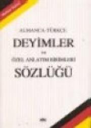 Almanca-Türkçe Deyimler  ve Özel Anlatım  Birimleri Sözlüğü