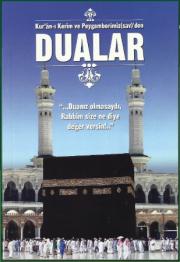 Dualar - Peygamberimizin Okuduğu Dualar