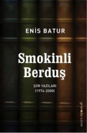 Smokinli Berduş Şiir Yazıları 1974 - 2000