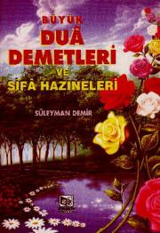 Büyük Dua Demetleri Şifa Hazineleri