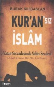 Kur'an'sız İslam Vatan Seccadesinde Sehiv Secdesi