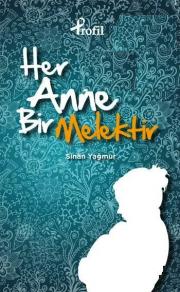 
Her Anne Bir Melektir (Özel Baskı)
