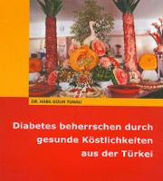 
Diabetes beherrschen durch 
gesunde Köstlichkeiten 
aus der Türkei 

