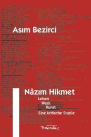 Nazim Hikmet  Leben, Werk und KunstEine kritsiche Studie