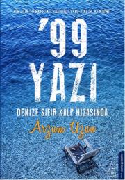 99 Yazı - Denize Sıfır Kalp Hizasında