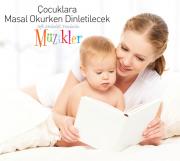 Çocuklara Masal Okurken Dinletilecek Müzikler