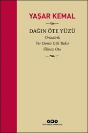 
Dağın Öte Yüzü - Ortadirek - Yer Demir Gök Bakır - Ölmez Otu
