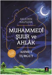 
Muhammedi Şuur ve Ahlak - Akleden Kalplere
