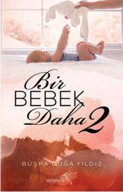 Bir Bebek Daha 2