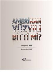 Amerikan Yüzyılı Bitti mi