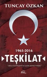 Teşkilat 1965 - 2016 Milli İstihbarat'ın Gayri Resmi Tarihi