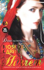 Moskof Cariye Hürrem(Özel Baskı)