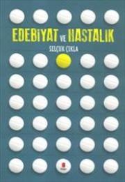 Edebiyat ve Hastalık