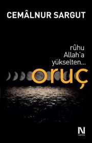 OruçRuhu Allah'a Yükselten