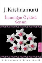 İnsalığın Öyküsü Sensin