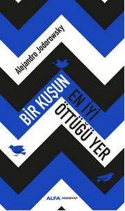 Bir Kuşun En İyi Öttüğü Yer