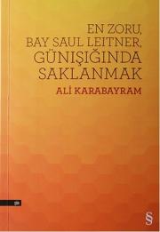 En Zoru Bay Saul Leitner, Günışığında Saklanmak