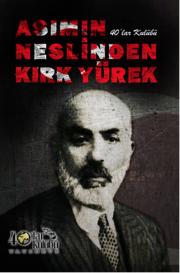 Asımın Neslinden Kırk Yürek