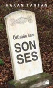 Son SesÖlümün İlanı