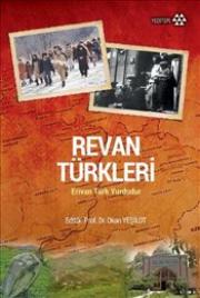 Revan Türkleri - Erivan Türk Yurdudur