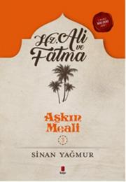 Aşkın Meali 3 Hz. Ali ve Fatma