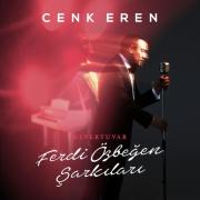 Ferdi Özbeğen Şarkıları Cenk Eren