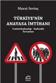 Türkiye'nin Anayasa İmtihanı