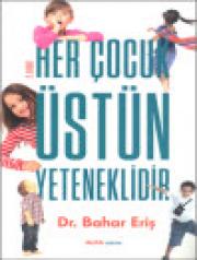 Her Çocuk Üstün Yeteneklidir