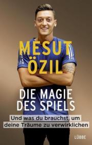 Mesut ÖzilDie Magie des Spiels