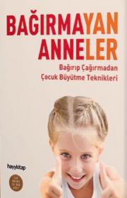 Bağırmayan Anneler