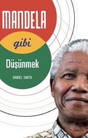 Mandela Gibi Düşünmek