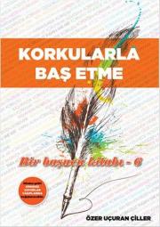 Korkularla Baş Etme