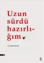 Uzun Sürdü Hazırlığım