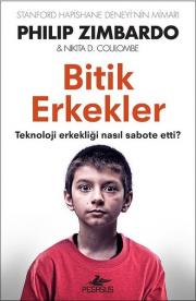 Bitik Erkekler - Teknoloji erkeği nasıl sabote etti?