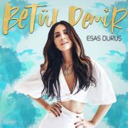 Esas Duruş Betül Demir