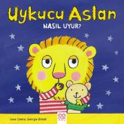 Uykucu Aslan Nasıl Uyur?