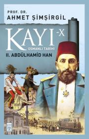 Kayı 10 - II. Abdülhamid Han