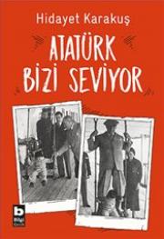 Atatürk Bizi Seviyor