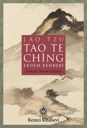 Tao Te Ching - Erdem Rehberi 
