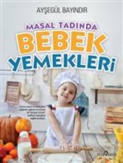 Masal Tadında Bebek Yemekleri