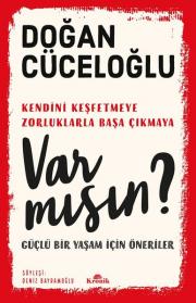 Var mısın? - Güçlü Bir Yaşam İçin Öneriler 