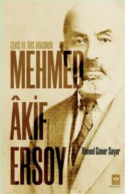 Çekiç ile Örs Arasında Mehmed Akif Ersoy