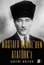 Mustafa Kemal'den Atatürk’e