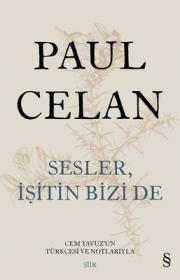 Sesler, İşitin Bizi de 