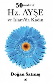 50 Maddede Hz. Ayşe ve İslam'da Kadın