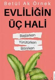 Evliliğin Üç Hali